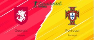 Soi kèo Georgia vs Bồ Đào Nha, 2h00 ngày 27/06/2024 2 Soi kèo Georgia vs Bồ Đào Nha, 2h00 ngày 27/06/2024