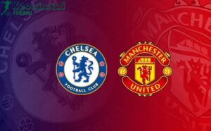 Soi kèo Chelsea vs Manchester United - 2h15 ngày 17/5 - Ngoại hạng Anh 3 Soi kèo Chelsea vs Manchester United - 2h15 ngày 17/5 - Ngoại hạng Anh