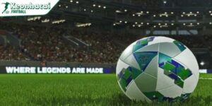 Kèo tuồng là gì - Hướng dẫn chi tiết cách nhận biết trong bóng đá 6 Cách nhận biết kèo tuồng là gì chính xác nhất