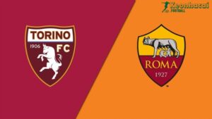 Soi kèo Torino vs AS Roma - 1h45 ngày 26/5 - Serie A 3 Soi kèo Torino vs AS Roma - 1h45 ngày 26/5 - Serie A
