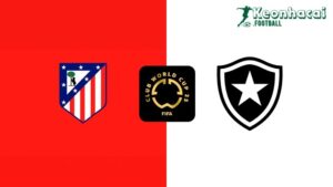 Soi kèo Atlético Madrid vs Botafogo RJ - 2h00 ngày 24/6 - FIFA Club World Cup 4 Soi kèo Atlético Madrid vs Botafogo RJ - 2h00 ngày 24/6 - FIFA Club World Cup