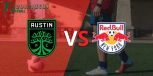 Soi kèo Austin FC vs New York Red Bulls - 7h30 ngày 15/6 - Giải Nhà nghề Mỹ 1 Soi kèo Austin FC vs New York Red Bulls - 7h30 ngày 15/6