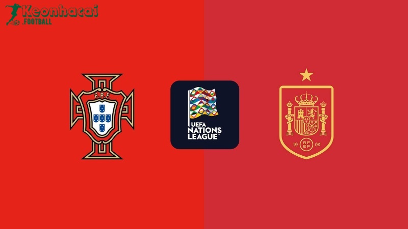 Soi kèo Bồ Đào Nha vs Tây Ban Nha - 2h00 ngày 09/6 - Nations League 1 Soi kèo Bồ Đào Nha vs Tây Ban Nha - 2h00 ngày 09/6 - Nations League