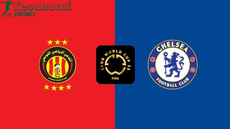 Soi kèo Esperance Tunis vs Chelsea - 8h00 ngày 25/6 - FIFA Club World Cup 1 Soi kèo Esperance Tunis vs Chelsea - 8h00 ngày 25/6