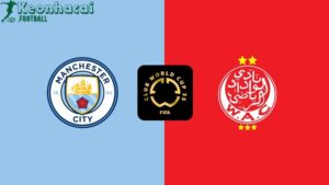 Soi kèo Manchester City vs Wydad - 23h00 ngày 18/6 - FIFA Club World Cup 10 Soi kèo Manchester City vs Wydad - 23h00 ngày 18/6