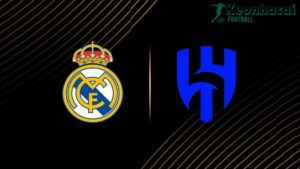 Soi kèo Real Madrid vs Al Hilal - 2h00 ngày 19/6 - FIFA Club World Cup 9 Soi kèo Real Madrid vs Al Hilal - 2h00 ngày 19/6