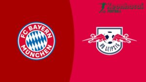 Soi kèo Bayern Munich vs RB Leipzig - 1h30 ngày 23/8 - Bundesliga 2 Soi kèo Bayern Munich vs RB Leipzig - 1h30 ngày 23/8