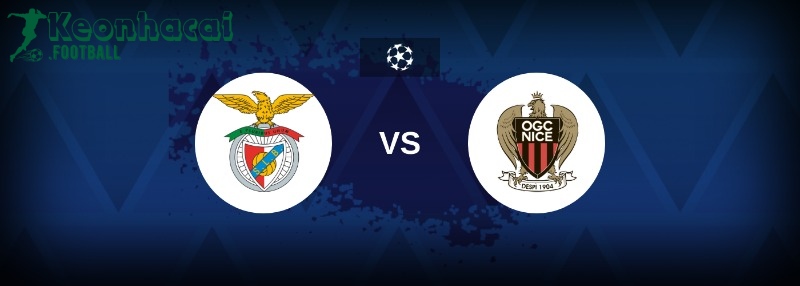 Soi kèo Benfica vs Nice - 2h00 ngày 13/8 - Sơ loại Champions League 1 Soi kèo Benfica vs Nice - 2h00 ngày 13/8