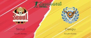 Soi kèo FC Seoul vs Daegu - 17h30 ngày 08/8 - K1 League 6 Soi kèo FC Seoul vs Daegu - 17h30 ngày 08/8 - K1 League