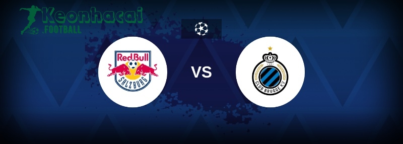 Soi kèo Salzburg vs Club Brugge KV - 0h00 ngày 07/8 - Sơ loại Champions League 1 Soi kèo Salzburg vs Club Brugge KV - 0h00 ngày 07/8 - Sơ loại Champions League
