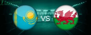 Soi kèo Kazakhstan vs Xứ Wales - 21h00 ngày 04/9 - VL World Cup KV Châu Âu 10 Soi kèo Kazakhstan vs Xứ Wales - 21h00 ngày 04/9