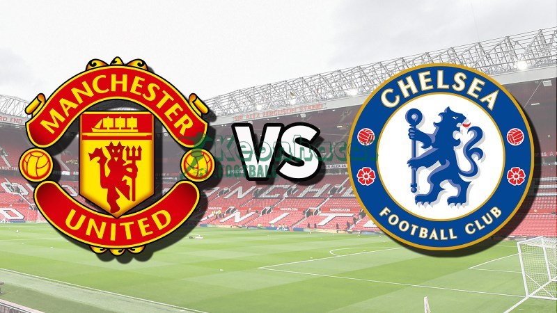 Soi kèo Manchester United vs Chelsea - 23h30 ngày 20/9 - Ngoại hạng Anh 1 Soi kèo Manchester United vs Chelsea - 23h30 ngày 20/9